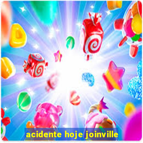 acidente hoje joinville